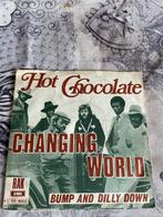 Hot chocolate - changing  world / bump and dilly down, Ophalen of Verzenden