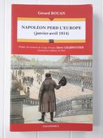 Napoleon verliest Europa (januari - april 1814), Gelezen, Ophalen of Verzenden, Voor 1940, Gérard Bouan