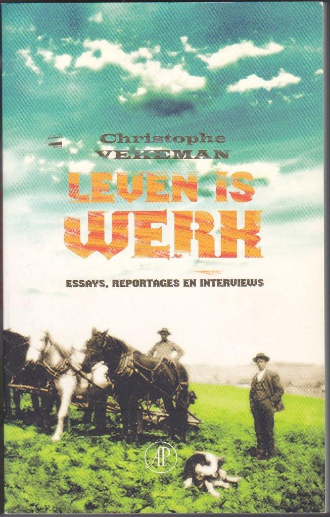 Leven is werk - Christophe Vekeman, Boeken, Literatuur, Zo goed als nieuw, Ophalen of Verzenden