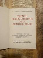 Trente chefs d'oeuvre de la peinture Belge, Ophalen of Verzenden, Gelezen, Schilder- en Tekenkunst