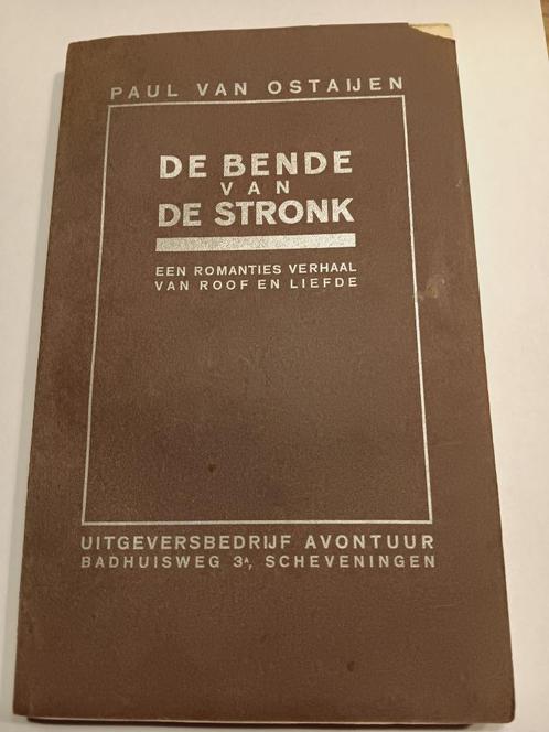 Paul van Ostaijen - De bende van de stronk. Eerste druk 1932, Antiquités & Art, Antiquités | Livres & Manuscrits, Enlèvement ou Envoi