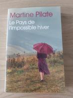 Martine Pilate - Le pays de l'impossible hiver, Europa overig, Nieuw, Ophalen of Verzenden, Martine Pilate