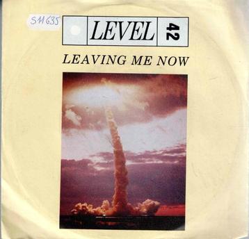 Vinyl, 7"   -   Level 42 – Leaving Me Now beschikbaar voor biedingen