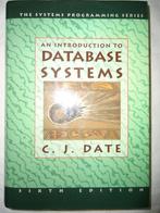 An Introduction To Database Systems - Sixth Edition, C.J.Date, Nieuw, Ophalen of Verzenden, Overige onderwerpen
