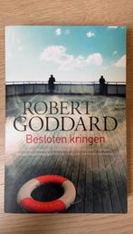 Leesboek Robert Goddard - Besloten Kringen, Ophalen of Verzenden, Zo goed als nieuw, Robert Goddard