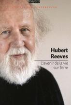 Hubert Reeves L'avenir de la vie sur Terre, Sociale wetenschap, Ophalen of Verzenden, Zo goed als nieuw