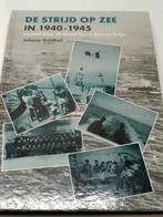 De strijd op zee in 1940-1945 johnny Geldhof, Boeken, Ophalen of Verzenden, Gelezen