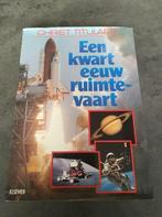 een kwart eeuw ruimtevaart, Boeken, Ophalen of Verzenden, Chriet Titulaer