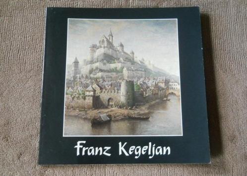 Franz Kegeljan (J. Baudhuin et V. Bruch) - Namur, Livres, Art & Culture | Arts plastiques, Enlèvement ou Envoi