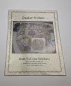 Origineel patratroon "QUAKER VIRTUES " ByGone Stitchers 2008, Hobby en Vrije tijd, Borduren en Borduurmachines, Ophalen of Verzenden