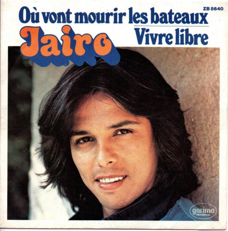 Jairo – Où Vont Mourir Les Bateaux (7"), Cd's en Dvd's, Vinyl Singles, Gebruikt, Single, Pop, 7 inch, Ophalen of Verzenden