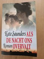 K. Saunders - Als de nacht ons overvalt, Boeken, Literatuur, Gelezen, Ophalen of Verzenden, K. Saunders