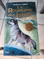 Livre NEUF : "Le royaume des loups." : Face au danger, Ophalen of Verzenden, Zo goed als nieuw, Fictie, Kathryn Lasky