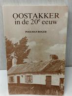 Oostakker in de 20e eeuw poelman Roger, Boeken, Ophalen of Verzenden, Gelezen