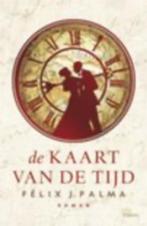 De kaart van de tijd - Félix J. Palma, Boeken, Ophalen of Verzenden, Nieuw, Felix J. Palma