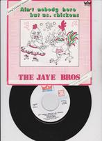 The Jaye Bros  – Ain't Nobody Here But Us   Rock & Roll, 7 inch, Single, Ophalen of Verzenden, Zo goed als nieuw