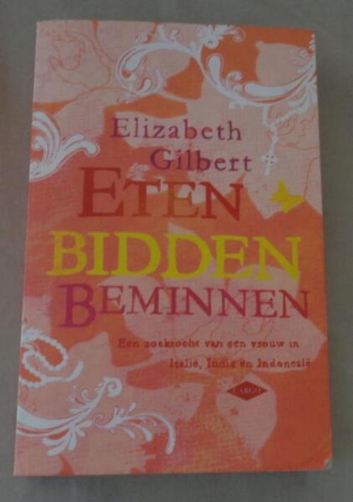 ELIZABETH GILBERT Eten bidden beminnen PAPERBACK 18e dr. 200, Boeken, Romans, Gelezen, Ophalen of Verzenden