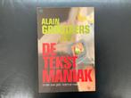 De tekst maniak - Alain Grootaers, Boeken, Thrillers, Ophalen of Verzenden, Zo goed als nieuw