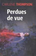 Perdues de Vue, Comme neuf, Belgique, Carlène Thompson, Enlèvement ou Envoi