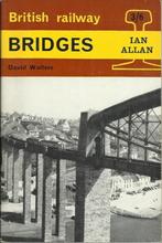 BRITISH RAILWAY BRIDGES - DAVID WALTERS, Livre ou Revue, Utilisé, Enlèvement ou Envoi, Train
