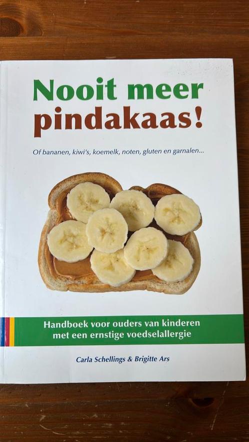 C. Schellings - Nooit meer Pindakaas!, Boeken, Gezondheid, Dieet en Voeding, Zo goed als nieuw, Ophalen of Verzenden