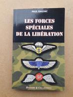 Les Forces Spéciales de la Libération, Boeken, Oorlog en Militair, Algemeen, Ophalen of Verzenden, Paul Gaujac, Zo goed als nieuw