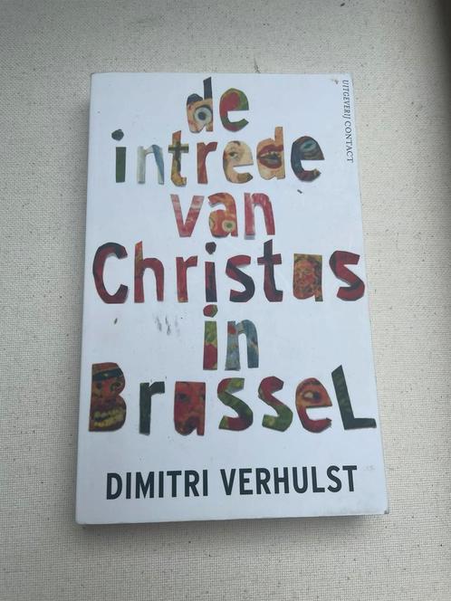 Dimitri Verhulst - De intrede van Christus in Brussel PB, Livres, Littérature, Enlèvement ou Envoi