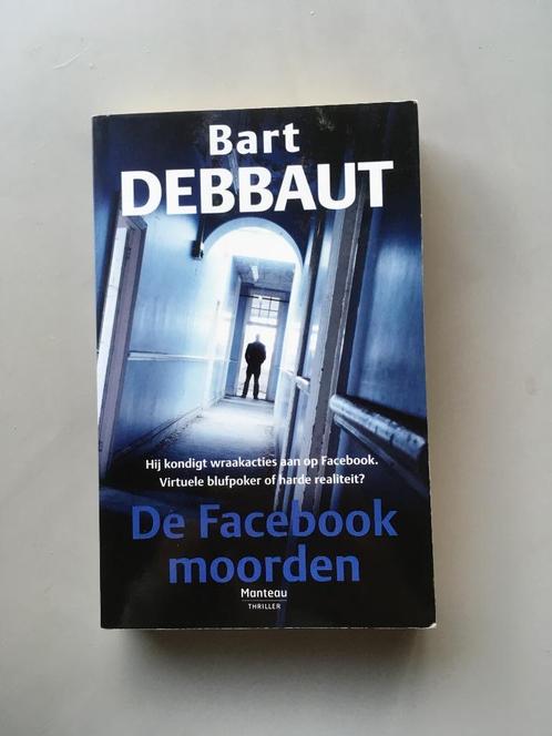De Facebookmoorden - Bart Debbaut, Livres, Thrillers, Utilisé, Belgique, Enlèvement ou Envoi