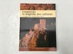 Livre Comprendre la tragédie des cathares, Livres, Claude Lebédel, Comme neuf, Enlèvement ou Envoi, Europe