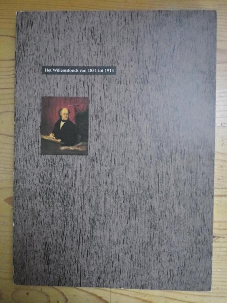 Het Willemsfonds van 1851 tot 1914, Boeken, Literatuur, Gelezen, Ophalen of Verzenden