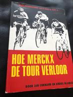 Hoe Merckx de tour verloor door Jan Cornand en André Blancke, Ophalen of Verzenden, Gelezen, Jan Cornand en André Blancke, Lopen en Fietsen