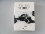 Paroles d'exode - Tome 1, Roger MARQUET, Ophalen of Verzenden, Overige onderwerpen, Tweede Wereldoorlog