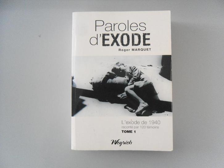 Paroles d'exode - Tome 1, Boeken, Oorlog en Militair, Gelezen, Overige onderwerpen, Tweede Wereldoorlog, Ophalen of Verzenden