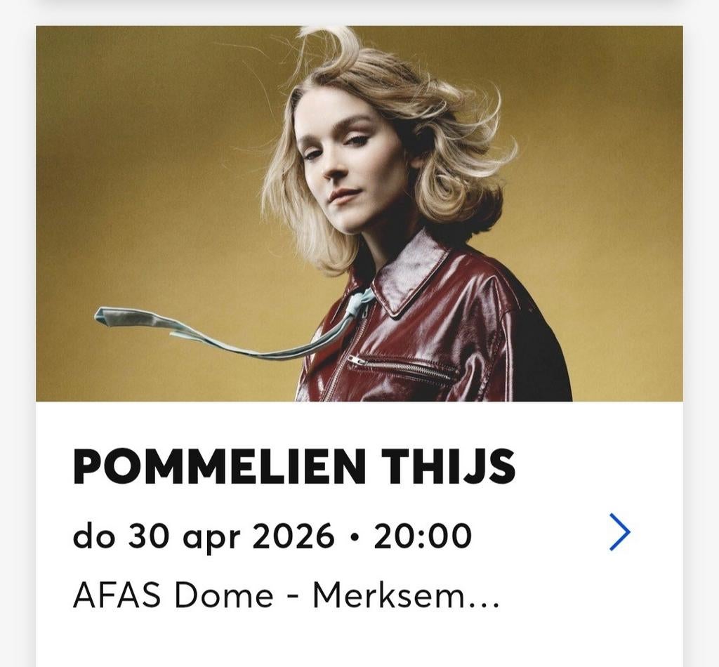 2 Tickets Pommelien Thijs 30/04/2026 Afas Dome