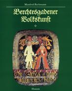 BERCHTESGADENER VOLKSKUNST - Manfred Bachmann, Boeken, Kunst en Cultuur | Beeldend, Ophalen of Verzenden, Manfred Bachmann