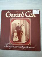 LP GERARD COX ZO ZIJN WE NIET GETROUWD, Cd's en Dvd's, Vinyl | Nederlandstalig, Gebruikt, Ophalen