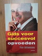 Boek over opvoeding - Peter Adriaenssens, Boeken, Ophalen of Verzenden, Zo goed als nieuw