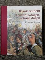 559) Ernest Claes Ik Was Student Leuven O Dagen Schone ..., Boeken, Ophalen of Verzenden, Zo goed als nieuw