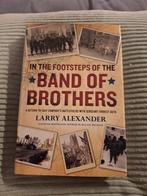 In the footsteps of the Band of Brothers - Larry Alexander, Ophalen of Verzenden, Zo goed als nieuw
