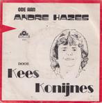 Kees Konijnes – Ode aan André Hazes / Waarom geen muts – Sin, 7 pouces, En néerlandais, Utilisé, Enlèvement ou Envoi