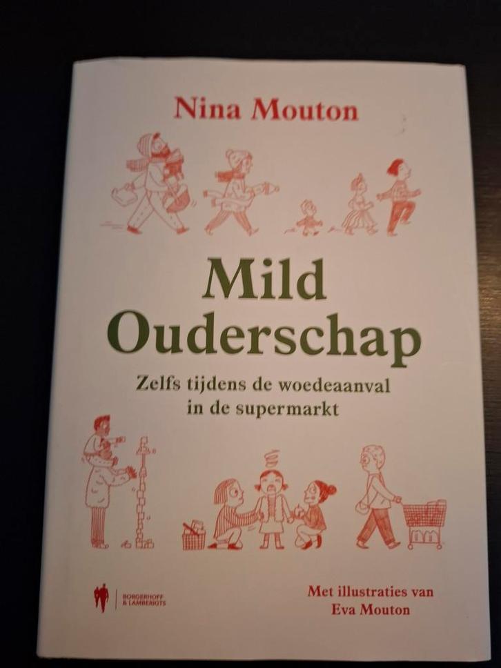 Nina Mouton - Mild Ouderschap, Livres, Grossesse & Éducation, Enlèvement