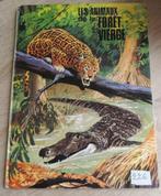 Livre - Les animaux de la fôret vierge, Livres, Nature, Enlèvement