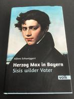 Herzog Max in Bayern / Sisis wilder Vater, Boeken, Ophalen of Verzenden, Zo goed als nieuw