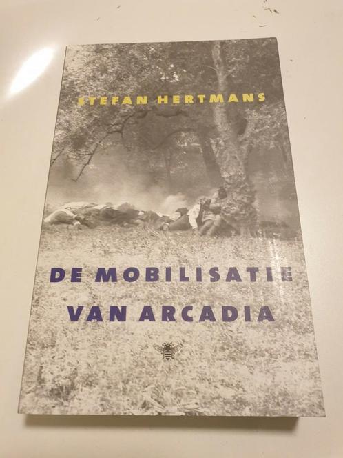 Stefan Hertmans - De mobilisatie van Arcadia, Livres, Essais, Chroniques & Interviews, Comme neuf, Enlèvement ou Envoi