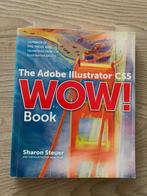 The Adobe Illustrator CS5 Wow! Book, Sharon Steuer, Livres, Informatique & Ordinateur, Enlèvement ou Envoi, Neuf, Internet ou Webdesign