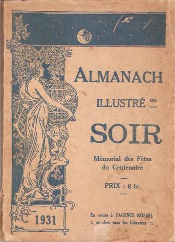 Almanach illustré du soir 1931 (mémorial des fêtes du centen beschikbaar voor biedingen