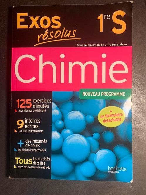 Chimie - Exos Résolus 1ere S (6e secondaire) en TBE, Livres, Livres scolaires, Chimie, Secondaire