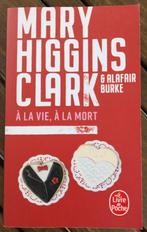 Mary Higgins Clark & Alafair Burke - A la vie, à la mort, Ophalen of Verzenden, Zo goed als nieuw, Mary Higgins Clark.