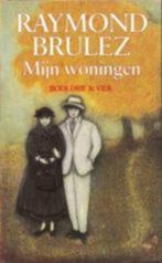 Mijn woningen / Raymond Brulez boek drie & vier, Ophalen of Verzenden, Gelezen