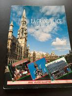 La Grand’Place de Bruxelles. Très bon état., Boeken, Reisgidsen, Ophalen of Verzenden, Gelezen, Benelux, Reisgids of -boek